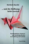 ... und die Hoffnung kehrt zurück - Herbert Zucchi - 9783690644884