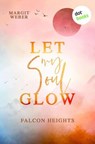 Let my Soul glow - Margit Weber - 9783690761437