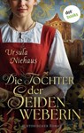 Die Tochter der Seidenweberin - Ursula Niehaus - 9783690762823