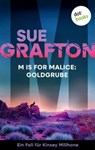 M is for Malice: Goldgrube - Sue Grafton - 9783690763714