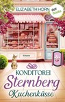 Konditorei Sternberg: Kuchenküsse - Elizabeth Horn - 9783690763929