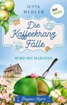 Die Kaffeekranz-Fälle: Mord mit Marzipan - Jutta Mehler - 9783690766548