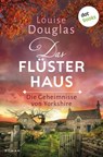 Das Flüsterhaus - Louise Douglas - 9783690767606