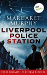 Liverpool Police Station - Margaret Murphy - 9783690767835