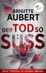 Der Tod so süß - Brigitte Aubert - 9783690769006