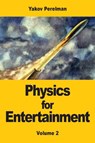 Physics for Entertainment - Yakov Perelman - 9783690822107