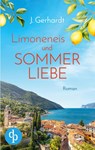 Limoneneis und Sommerliebe | Eine wunderschöne Liebesgeschichte in Italien - J. Gerhardt - 9783690901826