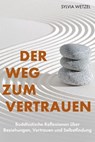 Der Weg zum Vertrauen - Sylvia Wetzel - 9783690920537