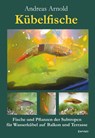 Kübelfische - Andreas Arnold - 9783690951142