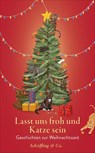 Lasst uns froh und Katze sein - Julia Bachstein - 9783690970082