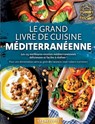 Le grand livre de cuisine méditerranéenne: Les 123 meilleures recettes méditerranéennes délicieuses et faciles à réaliser ! Pour une alimentation sain - Yummy Kitchen - 9783691042931