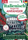 Italienisch lernen für Anfänger - leicht gemacht! - Jordan Roesch - 9783691044027