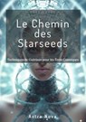 Le Chemin des Starseeds - Astra Nova - 9783691113808