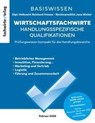 Wirtschaftsfachwirte: Handlungsspezifische Qualifikationen - Reinhard Fresow - 9783691392517