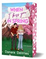 When I kiss you in Spring - Danara Devries - 9783691401066