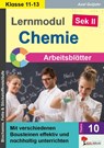 Lernmodul 10: CHEMIE - Klasse 11-13 / Arbeitsblätter - Axel Gutjahr - 9783692575018