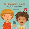 Ich bin anders als du / Ich bin wie du (Deutsch-Kurdisch/Kurmancî) - Constanze Von Kitzing - 9783695003044