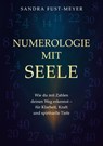 Numerologie mit Seele - Sandra Fust - Meyer - 9783695100194