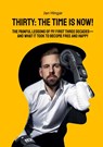 Thirty: The Time Is Now! - Jan Hingar - 9783695136544