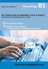 B1 LESEN UND SCHREIBEN VON E-MAILS * DEUTSCH-TEST FÜR DEN BERUF B1 - DTB B1 - Rosa von Trautheim - 9783695143696