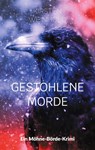 Gestohlene Morde - Kirsten Weinhold - 9783695717644