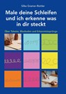 Male deine Schleifen und ich erkenne was in dir steckt - Silke Gramer-Rottler - 9783695719877