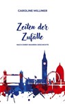 Zeiten der Zufälle - Caroline Milliner - 9783695729661