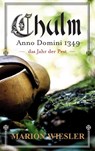 Chulm Anno Domini 1349 - Marion Wiesler - 9783695751266