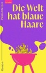 Die Welt hat blaue Haare - Paula Steiner - 9783701183517