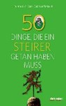 50 Dinge, die ein Steirer getan haben muss - TIMISCHL,  Gabriela - 9783701202058