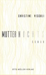 Mutternichts - Christine Vescoli - 9783701313143