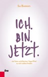 Ich.Bin.Jetzt. - Su Busson - 9783701505432