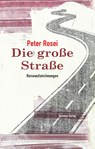Die große Straße - Peter Rosei - 9783701717170