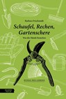 Schaufel, Rechen, Gartenschere - Barbara Frischmuth - 9783701735822