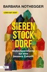 Sieben Stock Dorf - Barbara Nothegger - 9783701736393