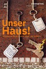 Unser Haus! - Nikola Langreiter ; Petra Zudrell - 9783701736423