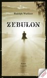 Zebulon Teaser - Rudolph Wurlitzer - 9783701742929