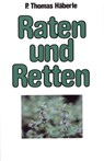 Raten und Retten - Thomas Häberle - 9783701744374