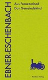 Aus Franzensbad Das Gemeindekind - Marie von Ebner-Eschenbach - 9783701744596