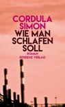 Wie man schlafen soll - Cordula Simon - 9783701745333