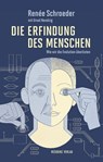 Die Erfindung des Menschen - Renée Schroeder ; Ursel Nendzig - 9783701745371