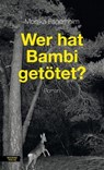Wer hat Bambi getötet? - Monika Fagerholm - 9783701746798