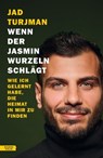 Wenn der Jasmin Wurzeln schlägt - Jad Turjman ; Vladimir Vertlib - 9783701746842