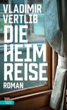 Die Heimreise - Vladimir Vertlib - 9783701747146