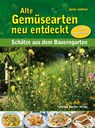Alte Gemüsearten neu entdeckt - Heide Hasskerl - 9783702011420