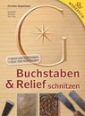 Buchstaben & Relief schnitzen - Christian Zeppetzauer - 9783702014902