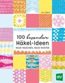 100 besondere Häkel-Ideen - Val Pierce - 9783702018955