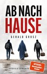 Ab nach Hause - Gerald Grosz - 9783702023409