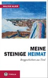 Meine steinige Heimat - Walter Klier - 9783702232238