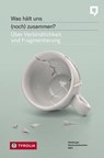 Was hält uns (noch) zusammen? - Martin Dürnberger - 9783702240356